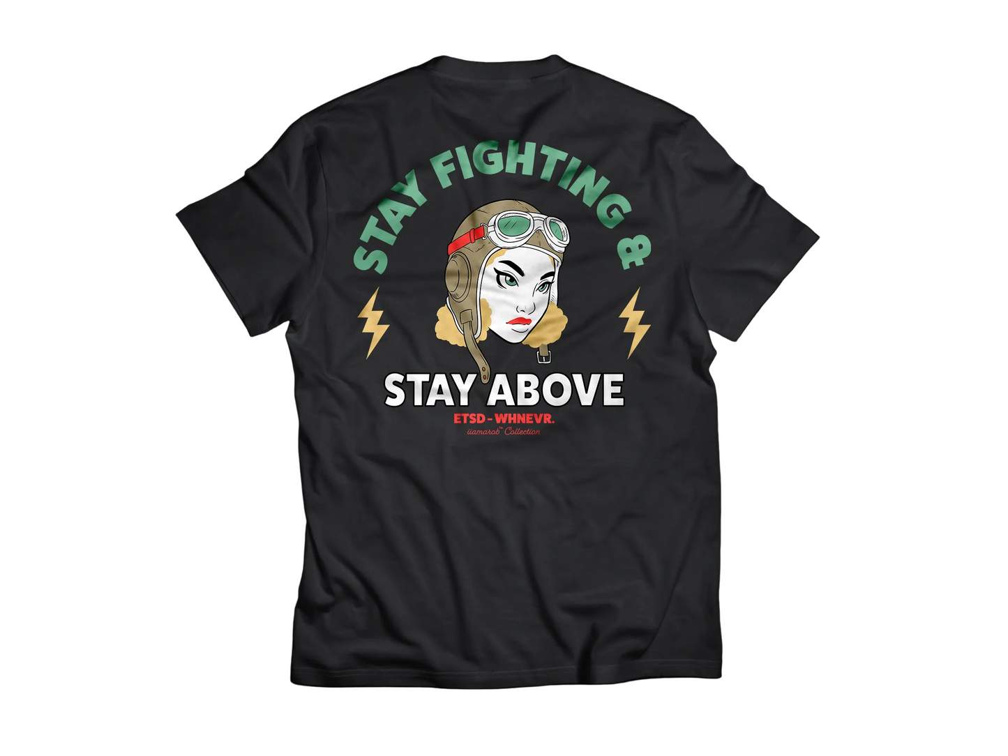 Stay fighting Stay Above